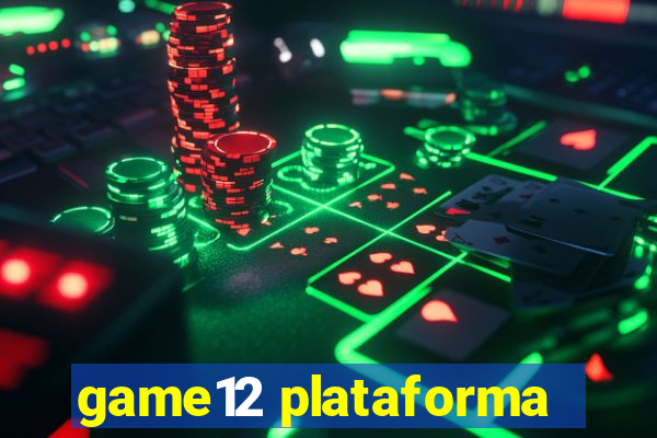 game12 plataforma